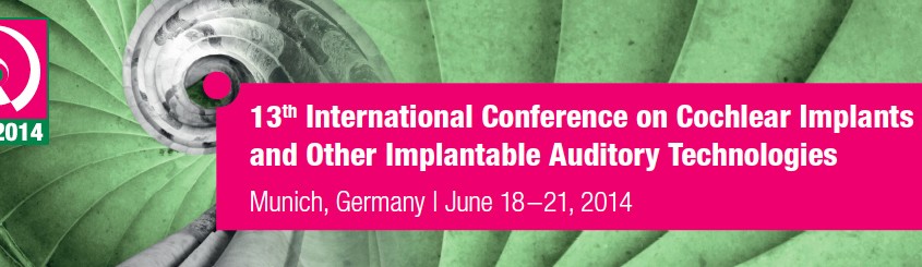 13th International Conference on Cochlear Implants, Munich, Germany